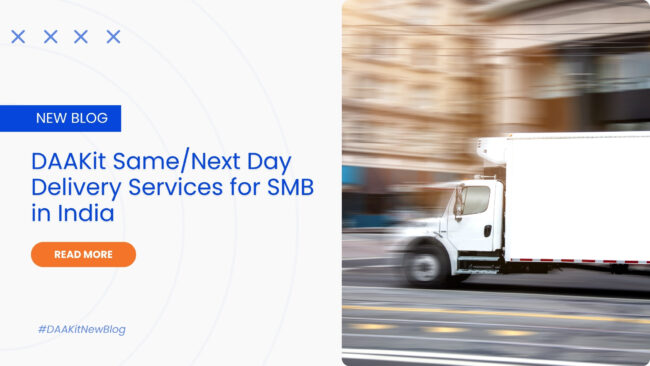DAAKit SameNext Day Delivery Services for SMB in India