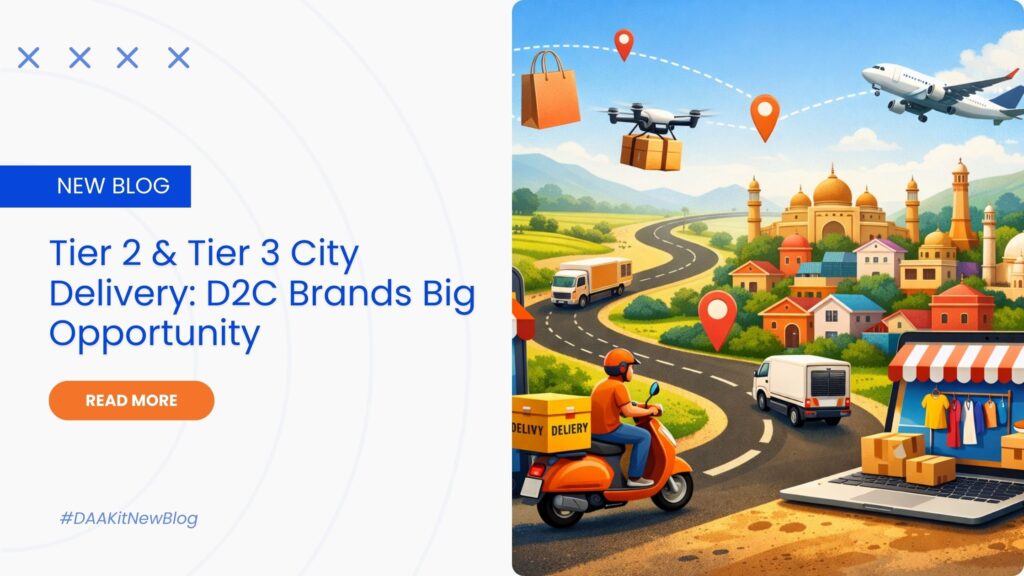 Tier 2 & Tier 3 City Delivery D2C Brands Big Opportunity
