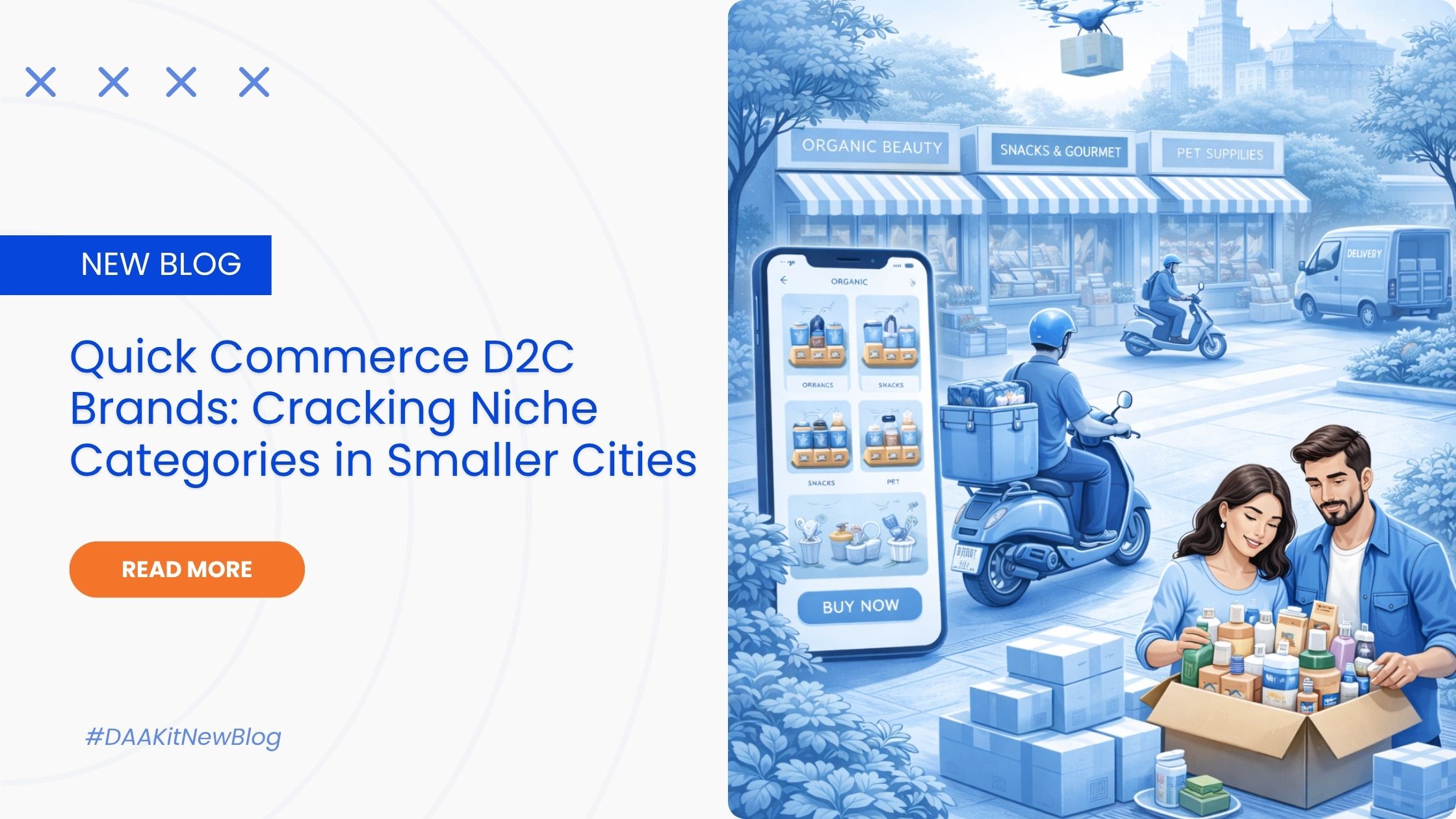 Quick Commerce D2C Brands: Cracking Niche Categories in Smaller Cities